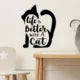 Autocollants avec texte de Silhouette de chat «la vie est meilleure avec un chat»,