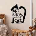 Autocollants muraux Silhouette de chat «La vie est meilleure avec un chat» pour décoration enfant et salon