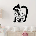 Autocollants muraux Silhouette de chat «La vie est meilleure avec un chat» pour décoration enfant et salon